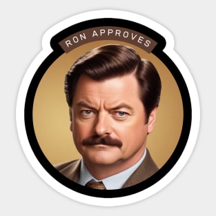 Ron Approves Funny Quote Design Sticker